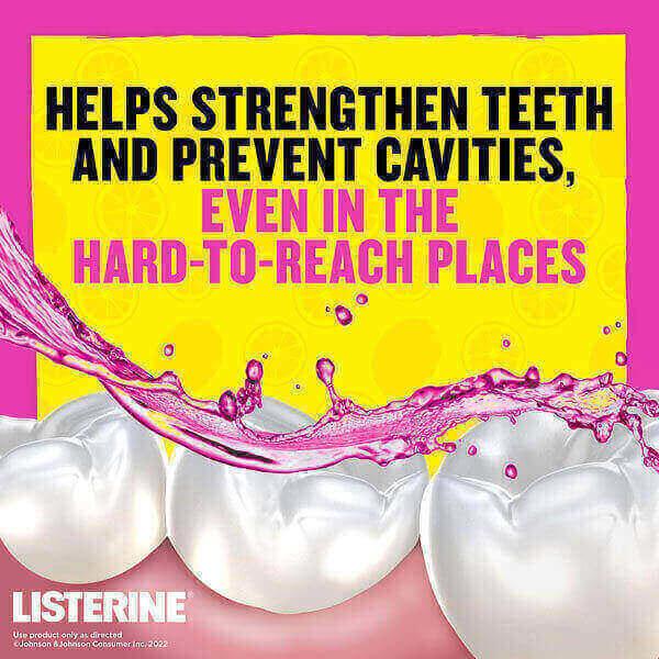 Listerine helps strengthen teeth and prevent cavities even in the hard-to-reach places