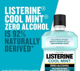 Listerine Cool Mint Zero Alcohol is 92% naturally derived
